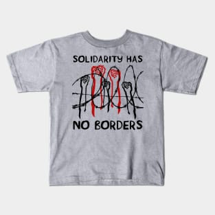 Solidarity Has No Borders - Immigrant, Refugee, Abolish Ice Kids T-Shirt